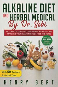 Alkaline diet and Herbal Medical by Dr. Sebi