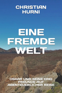 Eine fremde Welt