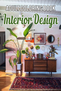 Interior Design Adult Coloring Book
