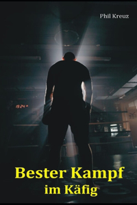 Bester Kampf im Käfig