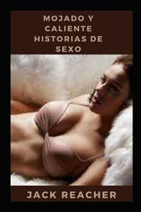 Mojado y caliente Historias de sexo