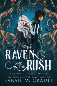 The Raven and the Rush