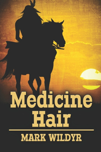 Medicine Hair