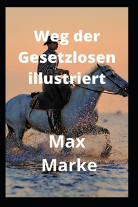 Weg der Gesetzlosen illustriert