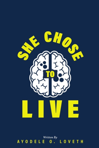 She Chose to Live
