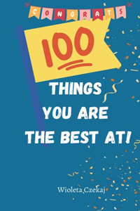 100 Things You Are The Best At