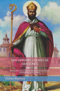San Cipriano, Un Año de Oraciones