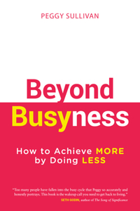 Beyond Busyness