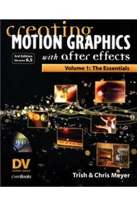 Creating Motion Graphics with After Effects, Vol. 1 (3rd Ed., Version 6.5)