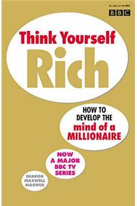 Think Yourself Rich