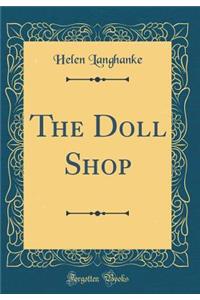 The Doll Shop (Classic Reprint)