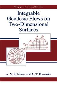 Integrable Geodesic Flows on Two-Dimensional Surfaces