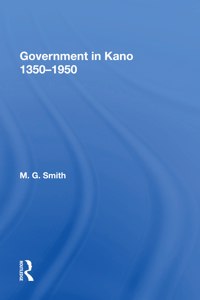 Government In Kano, 1350-1950