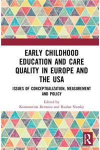 Early Childhood Education and Care Quality in Europe and the USA