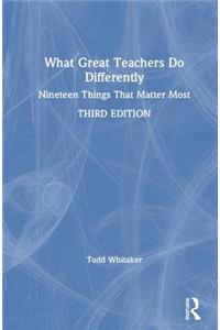 What Great Teachers Do Differently