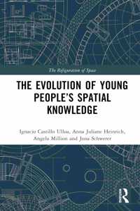The Evolution of Young People’s Spatial Knowledge