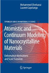 Atomistic and Continuum Modeling of Nanocrystalline Materials