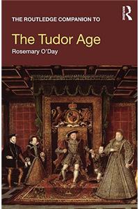 The Routledge Companion to the Tudor Age