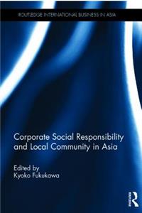 Corporate Social Responsibility and Local Community in Asia