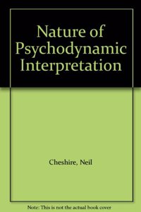Nature of Psychodynamic Interpretation