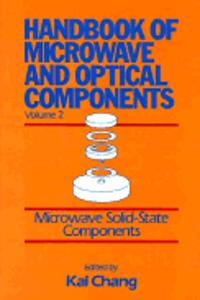Handbook Of Microwave And Iptical Components Vol2
