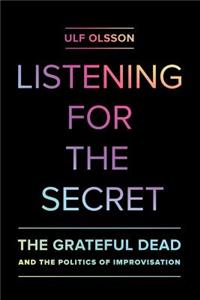 Listening for the Secret