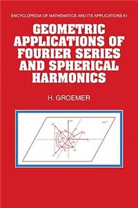 Geometric Applications of Fourier Series and Spherical Harmonics