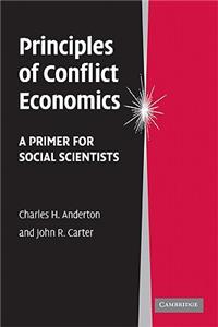 Principles of Conflict Economics: A Primer for Social Scientists