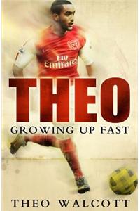 Theo: Growing Up Fast