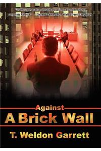 Against a Brick Wall