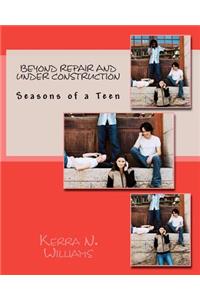 Beyond Repair and Under Construction