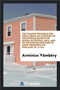 The Coming Struggle for India