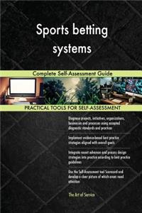 Sports betting systems Complete Self-Assessment Guide