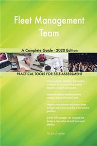 Fleet Management Team A Complete Guide - 2020 Edition