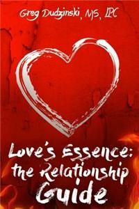 Love's Essence: The Relationship Guide