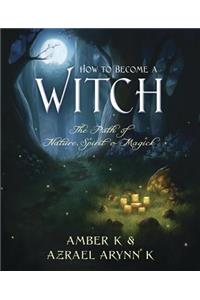 How to Become a Witch