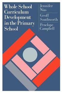 Whole School Curriculum Development in the Primary School