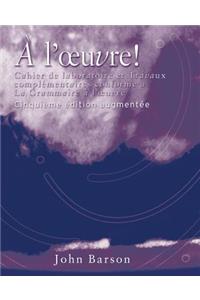 Cahier de Laboratoire Et Travaux Complementaires for La Grammaire a l'Oeuvre: Media Edition, 5th