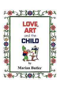Love, Art and the Child