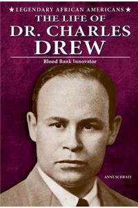 The Life of Dr. Charles Drew