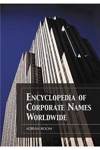 Encyclopedia of Corporate Names Worldwide
