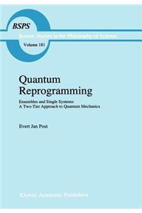 Quantum Reprogramming