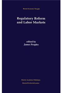 Regulatory Reform and Labor Markets