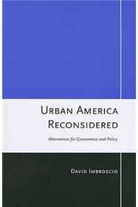 Urban America Reconsidered