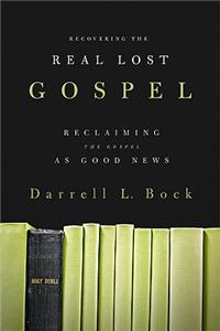 Recovering the Real Lost Gospel