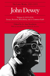 Later Works of John Dewey, Volume 9, 1925 - 1953