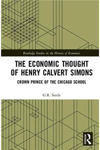 Economic Thought of Henry Calvert Simons