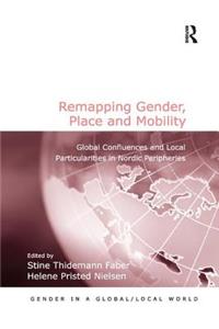 Remapping Gender, Place and Mobility