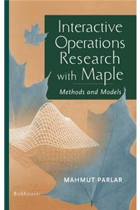 Interactive Operations Research with Maple