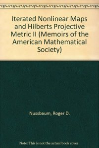 Iterated Nonlinear Maps and Hilbert's Projective Metric, Part 2